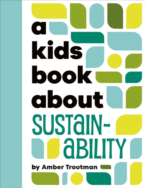A Kids Book About Sustainability-9780241743485