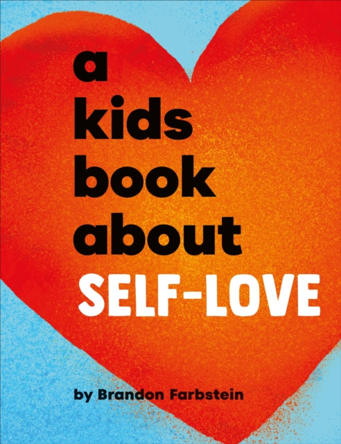 A Kids Book About Self-Love-9780241743515