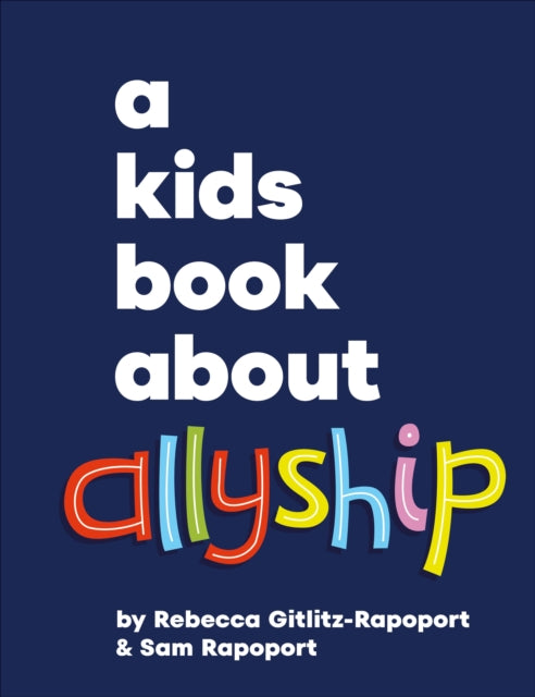 A Kids Book About Allyship-9780241743560
