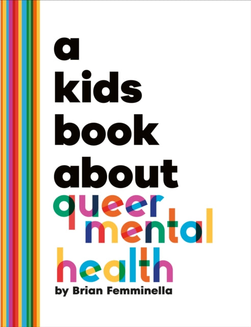 A Kids Book About Queer Mental Health-9780241743669
