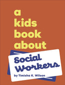 A Kids Book About Social Workers-9780241743683