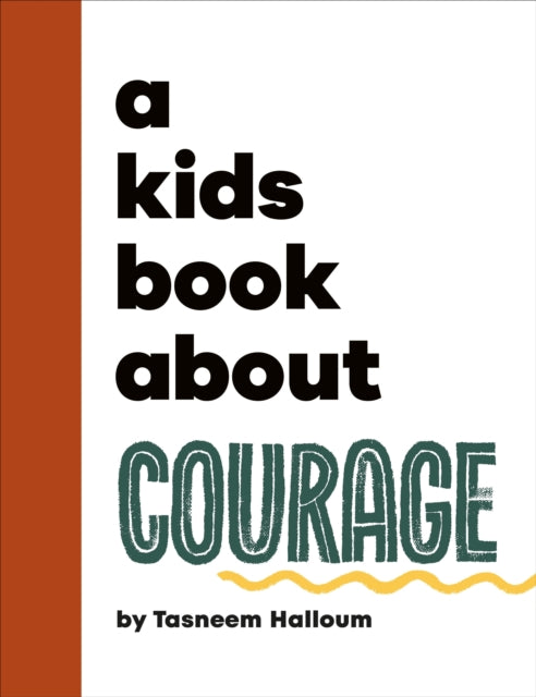 A Kids Book About Courage-9780241743744
