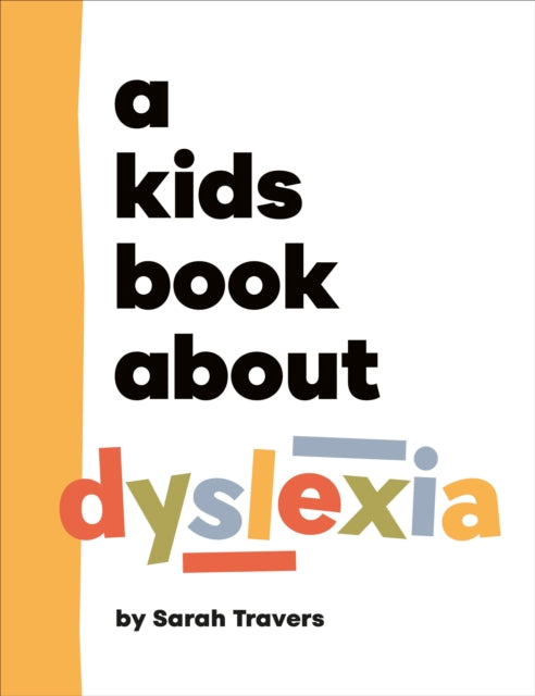 A Kids Book About Dyslexia-9780241743805