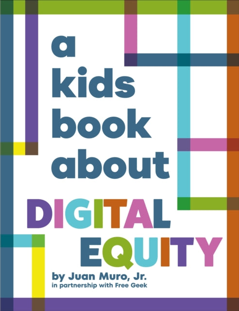 A Kids Book About Digital Equity-9780241743812