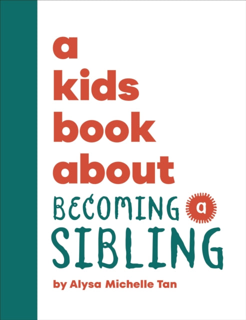 A Kids Book About Becoming a Sibling-9780241743843