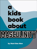 A Kids Book About Masculinity-9780241743898