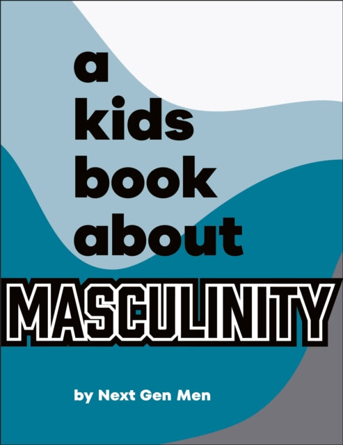 A Kids Book About Masculinity-9780241743898