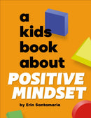 A Kids Book About Positive Mindset-9780241743904