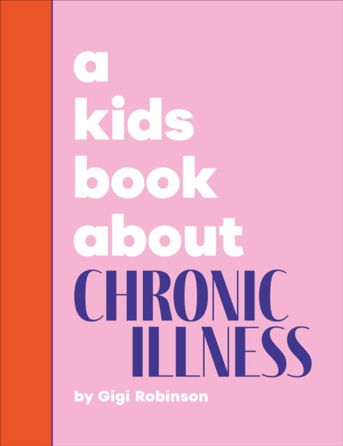 A Kids Book About Chronic Illness-9780241743959