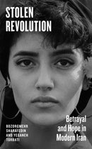 Stolen Revolution : Betrayal and Hope in Modern Iran-9780241744017