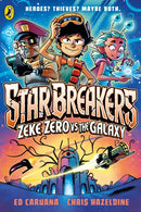 Star Breakers: Zeke Zero Vs The Galaxy-9780241744826