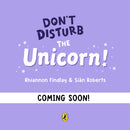 Don't Disturb the Unicorn-9780241746172