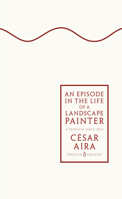 An Episode in the Life of a Landscape Painter-9780241746882