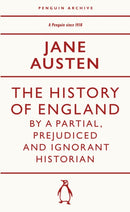 The History of England by a Partial, Prejudiced and Ignorant Historian-9780241747308