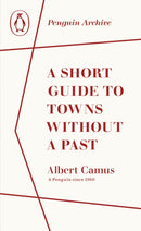 A Short Guide to Towns Without a Past-9780241752012