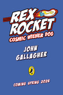 Rex Rocket: Cosmic Wiener Dog-9780241759875