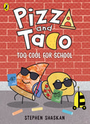 Pizza and Taco: Too Cool for School!-9780241760185