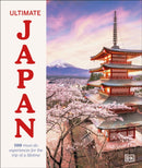 Ultimate Japan : 100 Must-do Experiences for the Trip of a Lifetime-9780241760314