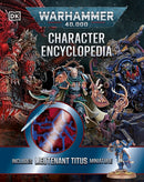 Warhammer 40,000 Character Encyclopedia : The Instant Sunday Times Bestseller! Includes Lieutenant Titus Miniature-9780241761526
