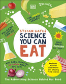 Science You Can Eat : The Astonishing Science Behind Our Food-9780241763063