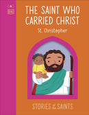 The Saint who Carried Christ - St. Christopher-9780241763476