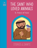 The Saint who Loved Animals - St. Francis of Assisi-9780241763568