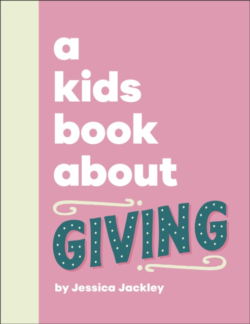 A Kids Book About Giving-9780241765999