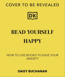 Read Yourself Happy : How a Book Habit Can Make You Feel Better-9780241768105