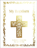 My Baptism : Hardcover Baptism Gift with Journal Pages, Prayers & Photo Pages-9780241771082