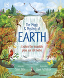 The Magic and Mystery of Earth : Explore the Incredible Place We Call Home-9780241772157