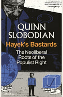 Hayek''s Bastards