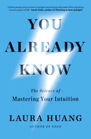 You Already Know : The Science of Mastering Your Intuition-9780241776452
