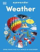 Eyewonder Weather : Open Your Eyes to a World of Discovery-9780241777350