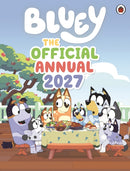 Bluey: The Official Bluey Annual 2027-9780241780459