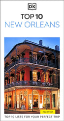 DK Top 10 New Orleans : Top 10 lists for your perfect trip, plus an all-weather folded map-9780241781517