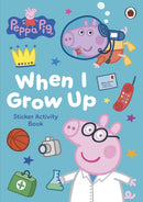 Peppa Pig: When I Grow Up Sticker Activity Book-9780241782293