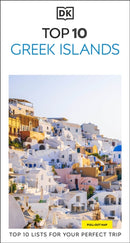 DK Top 10 Greek Islands : Top 10 lists for your perfect trip, plus an all-weather folded map-9780241783429