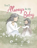 You'll Always Be My Baby-9780241785294