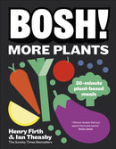 BOSH! More Plants : 30-minute Plant-based Meals-9780241786789