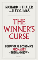 The Winner's Curse : Behavioral Economics Anomalies Then and Now-9780241789681