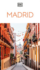DK Madrid : Must-See Sights. Culture & History. Detailed Maps & Tours. Covers Plaza Mayor, Salamanca, La Latina, & more-9780241790137