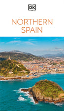 DK Northern Spain : Must-See Sights. Culture & History. Detailed Maps & Tours. Covers Galicia, Asturias, Cantabria, & more-9780241790144