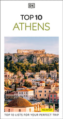 DK Top 10 Athens : Top 10 lists for your perfect trip, plus an all-weather folded map-9780241790328