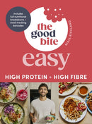 The Good Bite Easy : High Protein, High Fibre, Delicious Meals-9780241790366