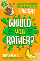 Would You Rather? : Disgusting dilemmas that'll make you go, euughhh!-9780241794067