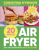 20-minute Air Fryer : Easy High-Protein Meals Under 600 Calories-9780241794760