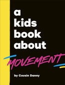A Kids Book About Movement-9780241794913