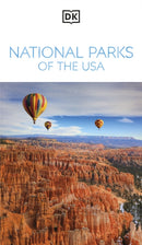 DK National Parks of the USA : Must-See Sights. Culture & History. Detailed Maps & Tours. Covers Grand Canyon, Zion, & more-9780241797532