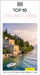DK Top 10 Italian Lakes : Top 10 lists for your perfect trip, plus an all-weather folded map-9780241798324