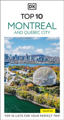 DK Top 10 Montreal and Quebec City : Top 10 lists for your perfect trip, plus an all-weather folded map-9780241798348